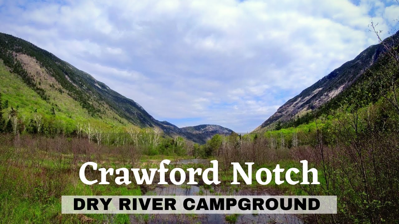 Dry River Campground in Crawford Notch, NH