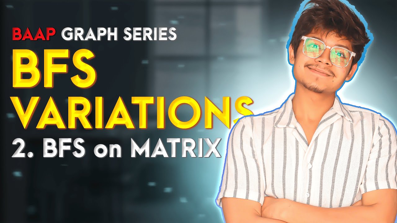 G-07 BFS Problem Type-2 II BFS on Matrix II Shortest Path in Binary Matrix || Leetcode - 1091