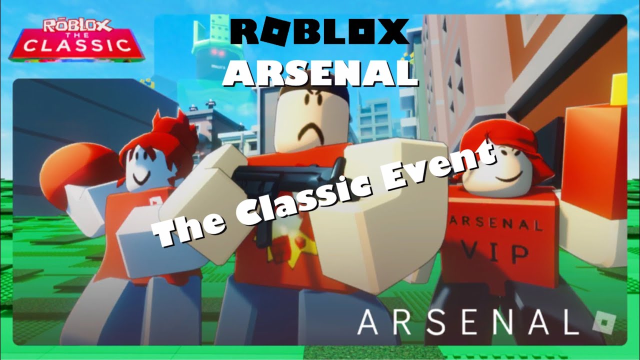 ROBLOX - Arsenal - The Classic Event (Full Gameplay)