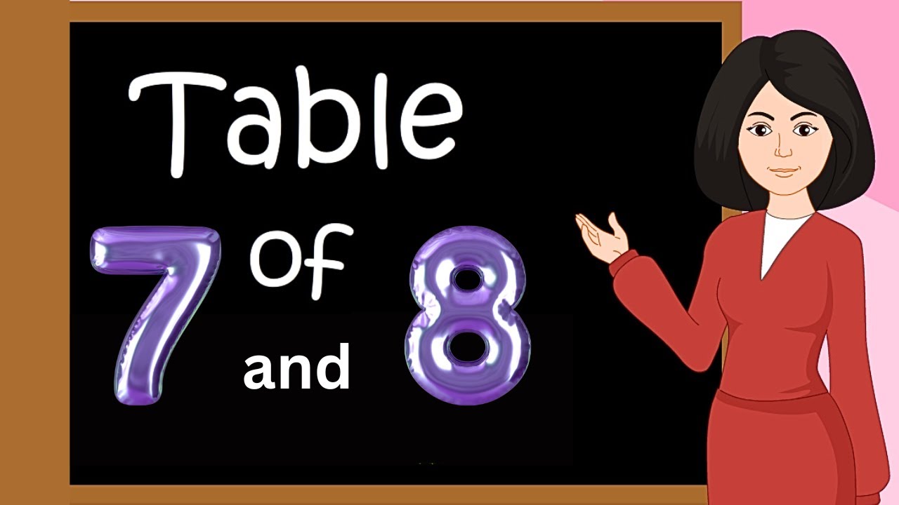 Table of 7 and 8 | multiplication table of 7 and 8 | Rhythmic table of Seven and Eight | kidstart tv