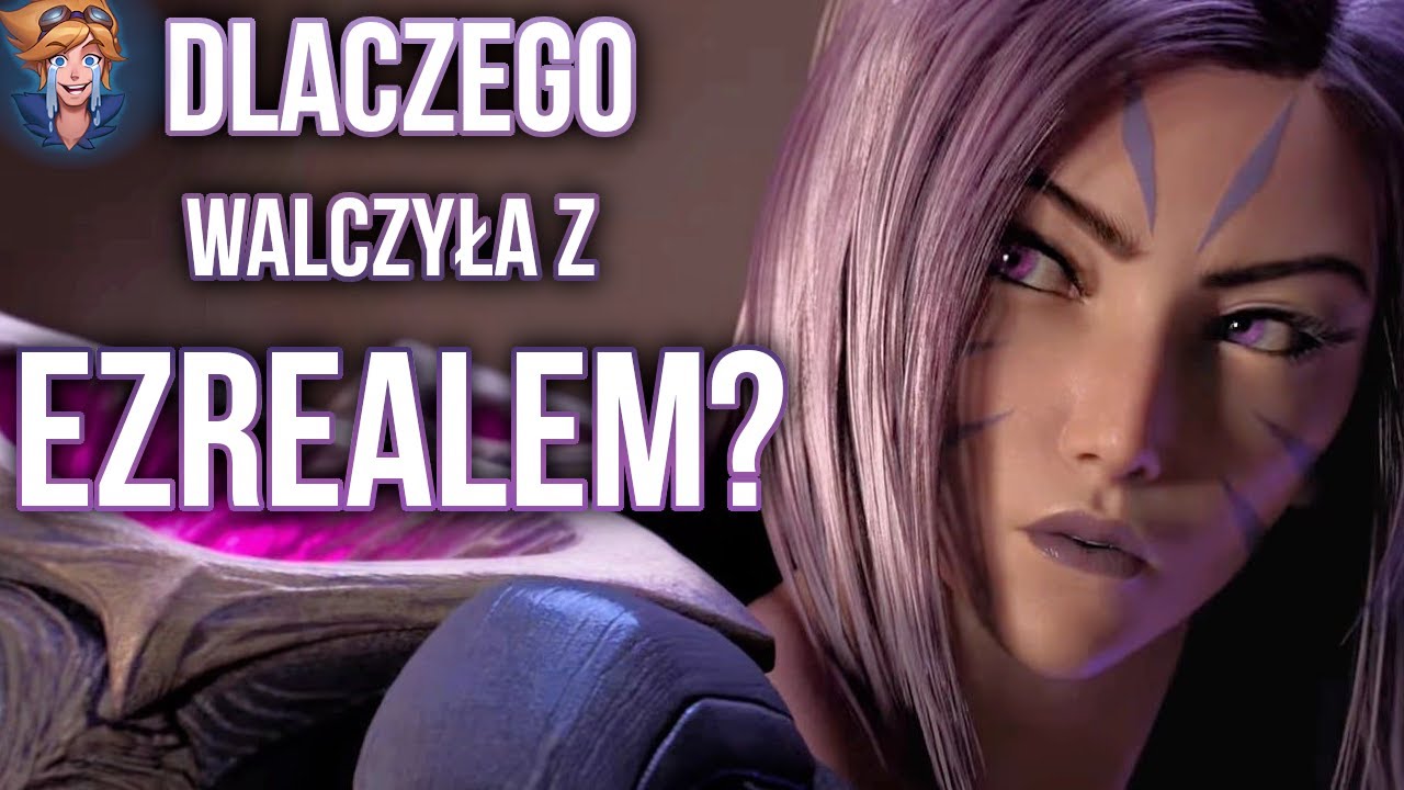 Dlaczego Kai'sa walczyła z Ezrealem?