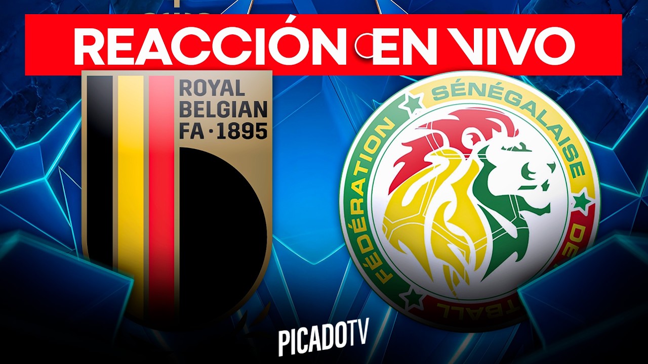 BELGICA VS SENEGAL EN VIVO - SADIO MAN&Eacute; vs. KEVIN DE BRUYNE | MUNDIAL 2026 | PICADOTV
