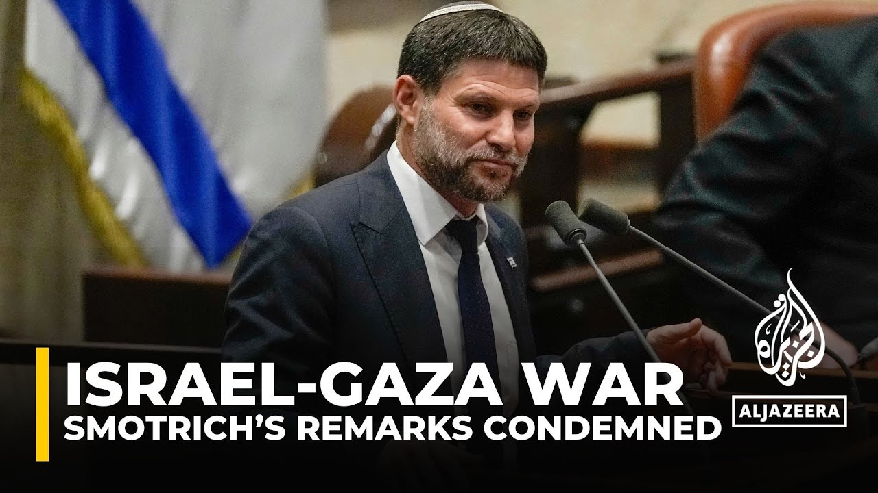 US, UK and EU condemns remarks by Israel&rsquo;s Smotrich on starving Palestinians