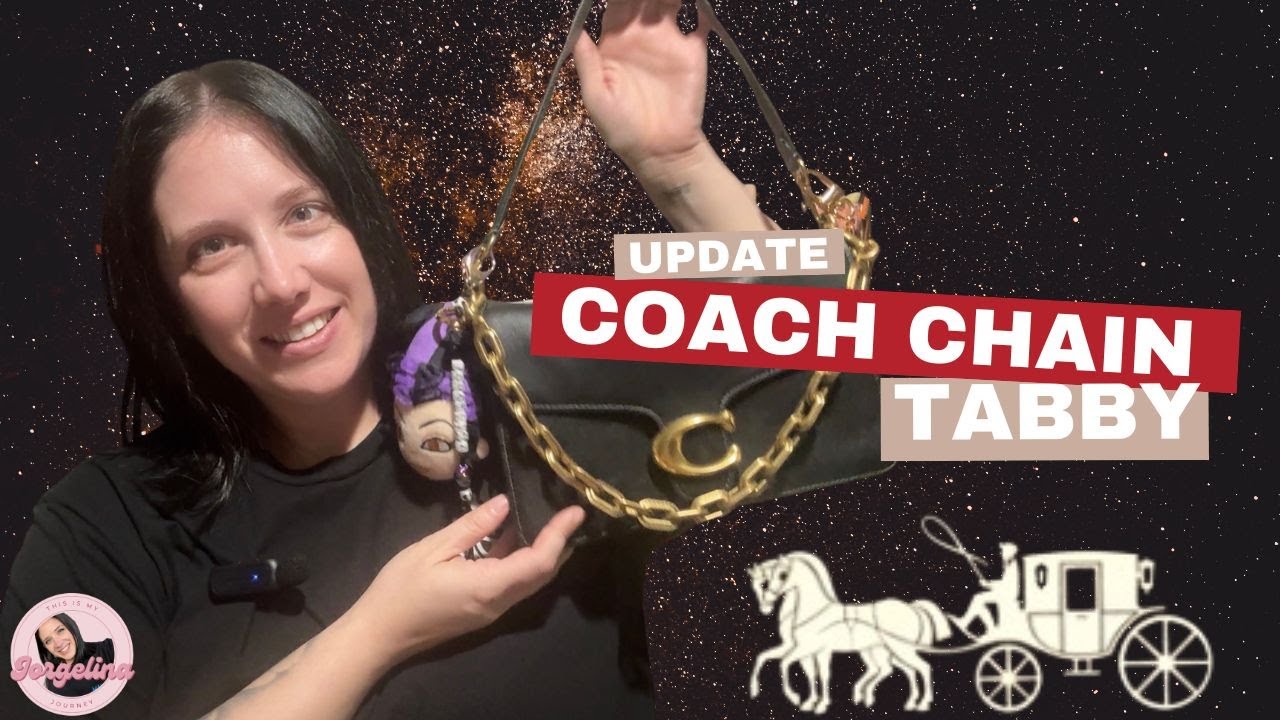 Обновление Coach Chain Tabby 💫 | Всё ещё нравится… Но вот что я заметил!