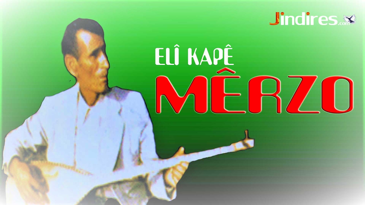 ELÎ KAPÊ SITRANA GOREŞÊ MÊRZO,علي كابه سترانا ميرزو,ميرزاد بك