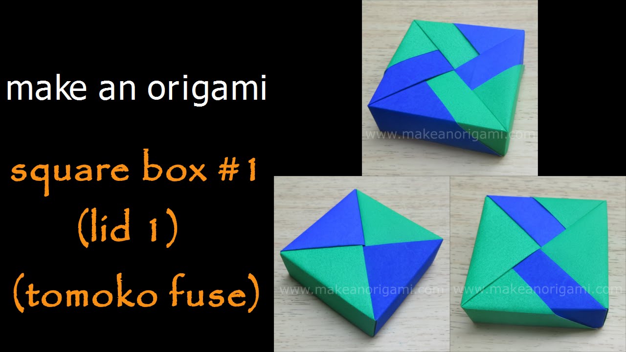 Make An Origami Square Box #1 (Lid 1) (Tomoko Fuse)