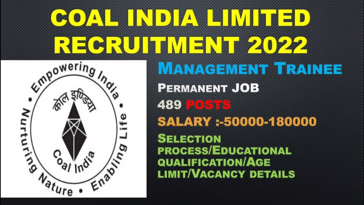 COAL INDIA LIMITED RECRUITMENT / MANAGEMENT TRAINEE / 489 POSTS/50000 SALARY/APPLY ONLINE