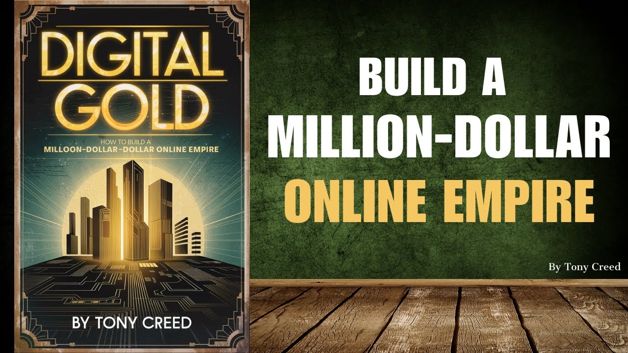 Digital Gold - How to Build a Million-Dollar Online Empire | Audiobook