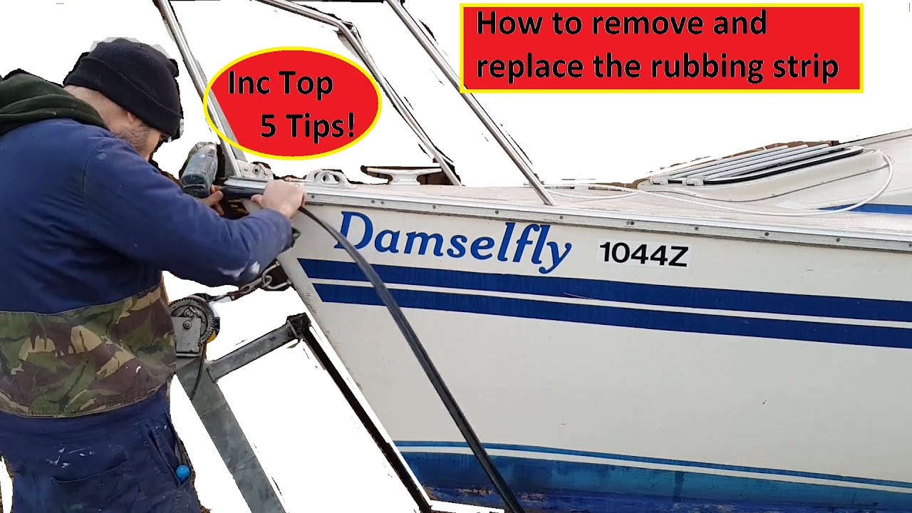 Top 5 tips for removing and sealing a boat rub-rail (PVC fender/ rubbing strake/bumper strip)