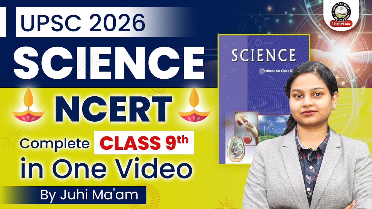 NCERT Class 9 Science Marathon for UPSC 2026 | All Chapters Covered