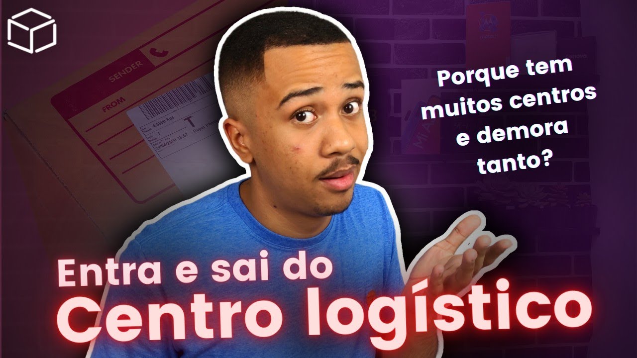 PORQUE SEU PACOTE FICA ENTRANDO E SAINDO DO CENTRO LOGÍSTICO? QUAL O MOTIVO? PORQUE DEMORA TANTO?