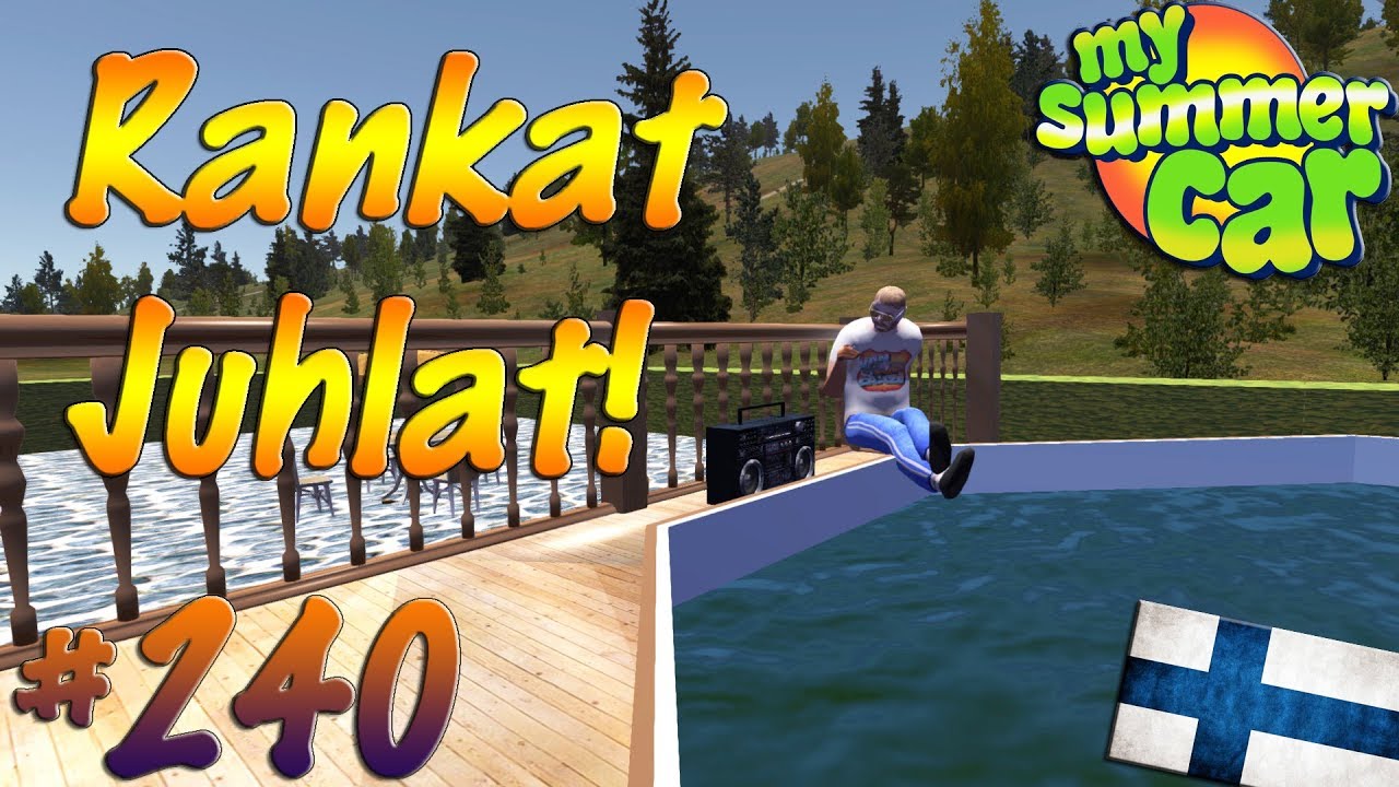 My Summer Car #240 | Rankat Juhlat!