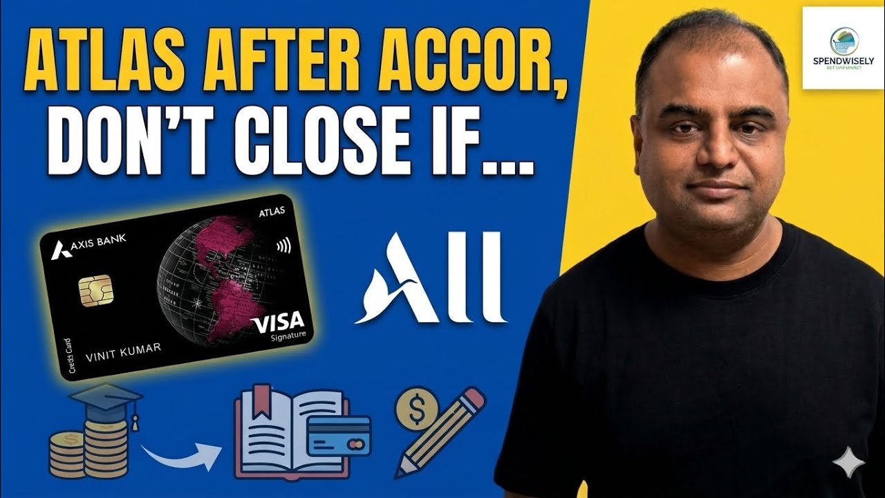 Axis Atlas Credit Card without Accor | Should you close ? | Other Best Credit Cards in 2026 ?