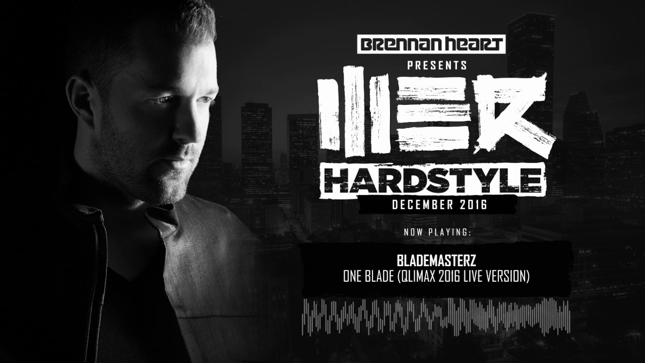 Brennan Heart presents WE R Hardstyle December 2016 (Blademasterz Qlimax Special)