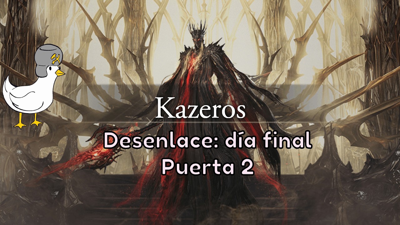 Guia Desenlace: día final Kazeros Puerta 2 // Para tu amigo el manco