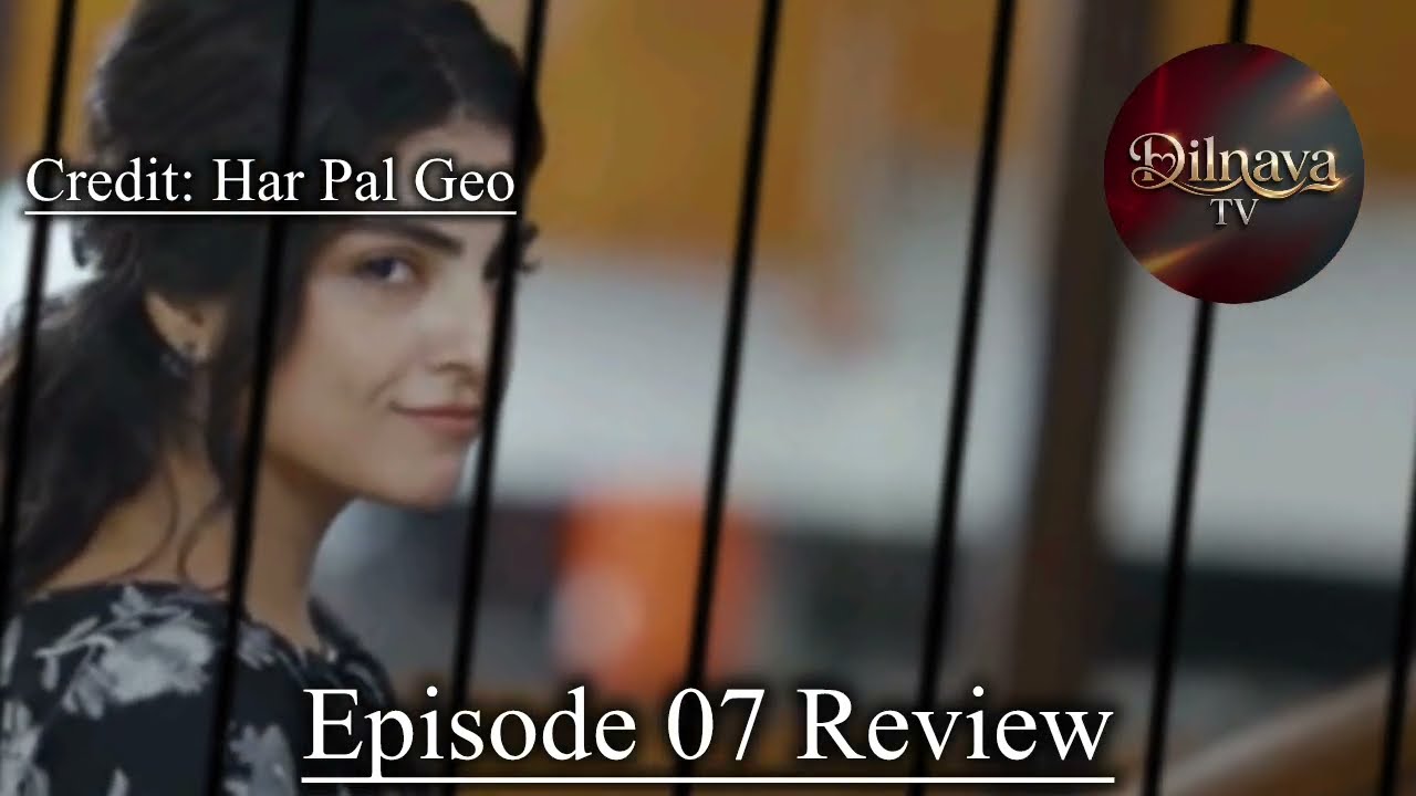 Zabt Episode 07 Honest Review & Prediction By Dilnava TV - 7th June 2026