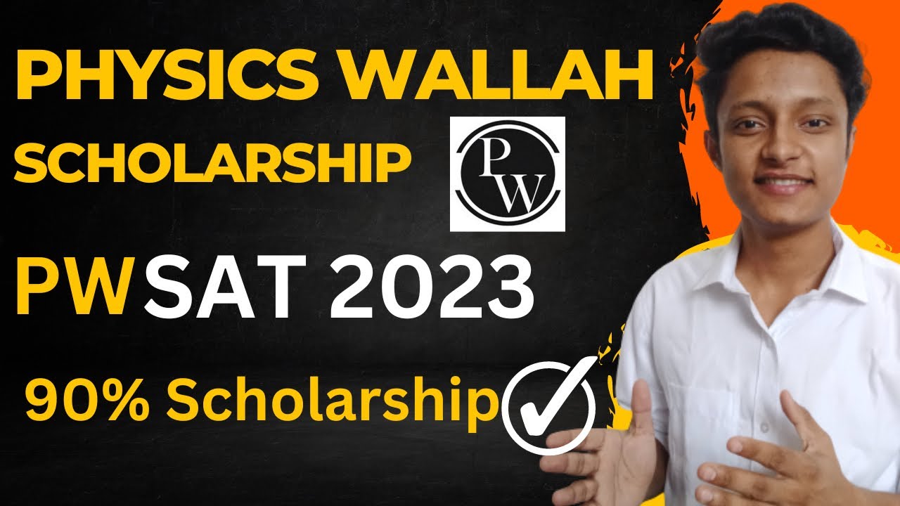 Physics Wallah Scholarship Cum Admission Test | Physics Wallah Scholarship | PWSAT 90% Scholarship