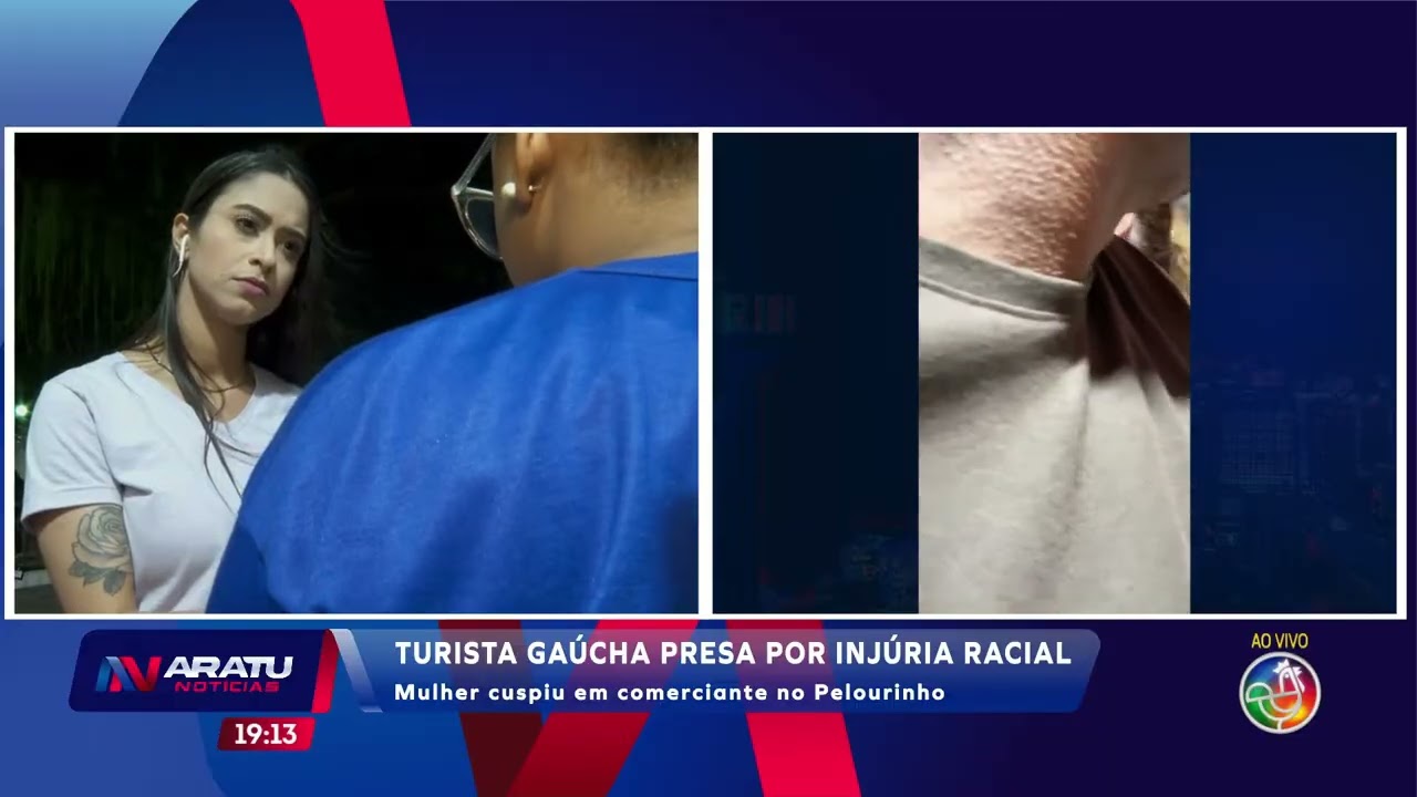 Turista Gaúcha presa por injúria racial | ARATU NOTÍCIAS | TV ARATU