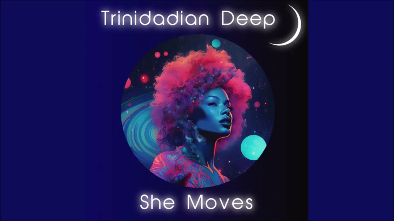 Trinidadian Deep - She Moves (Original Mix)