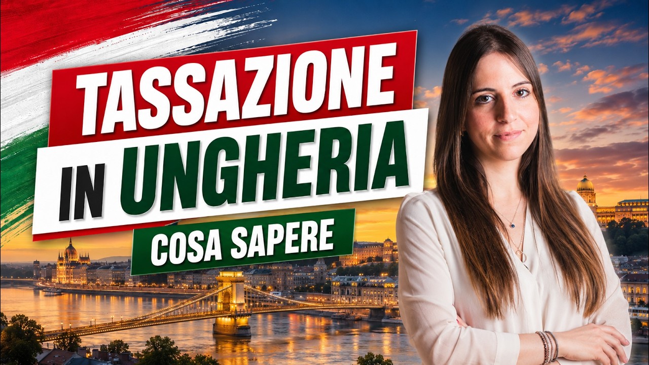 Tassazione in Ungheria: tutto ciò che devi sapere!