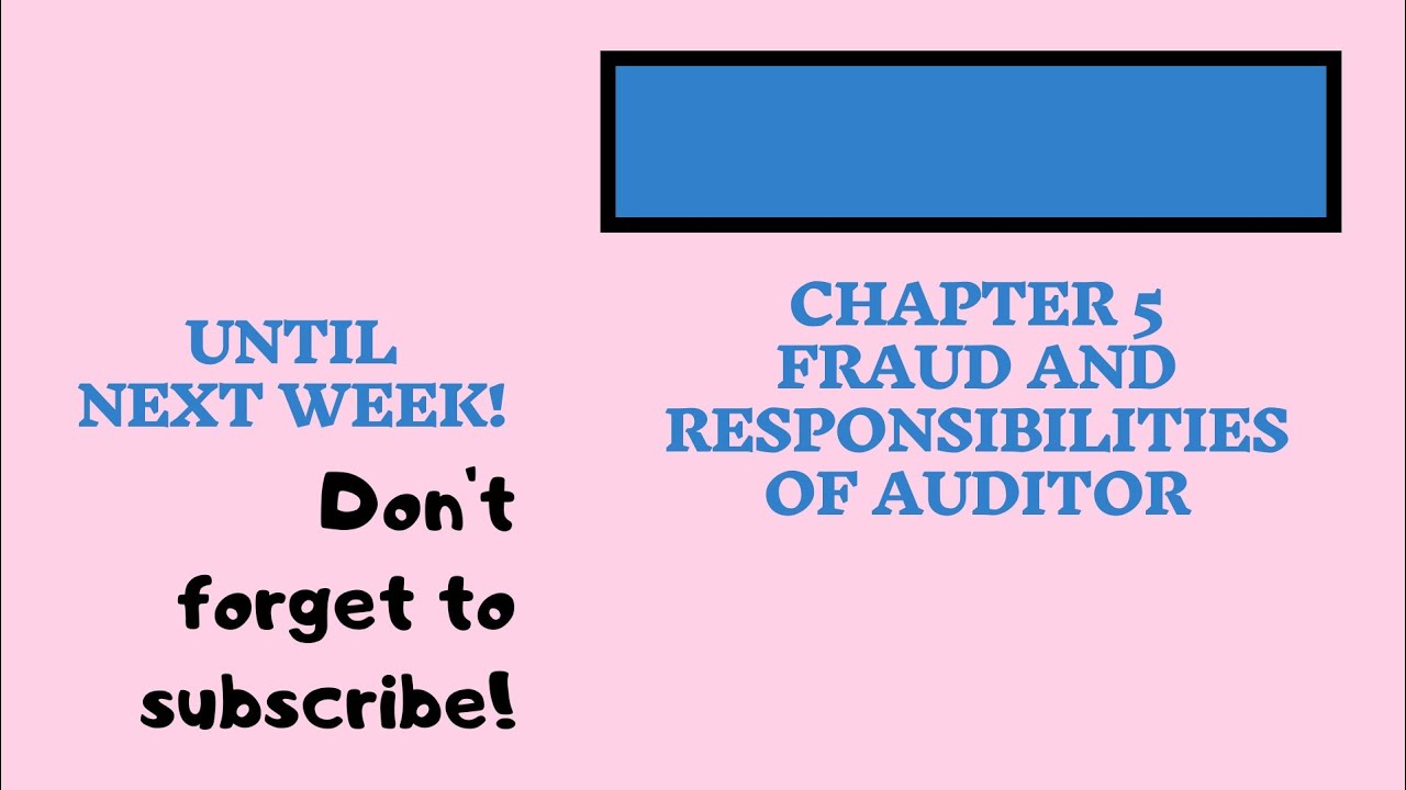 Chapter 5 FRAUD AND RESPONSIBILITIES OF AUDITOR