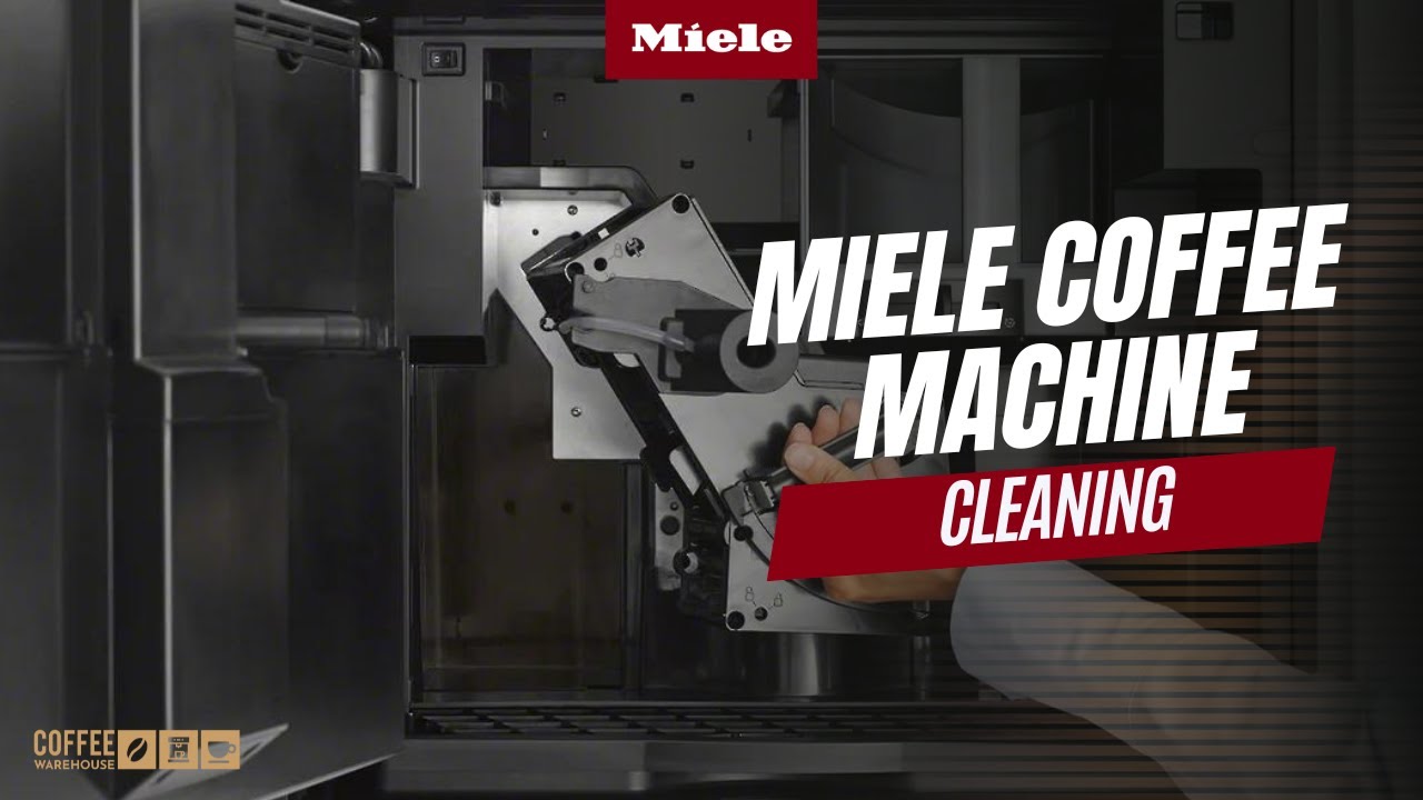 How to Clean Your Miele Coffee Machine: Simple Steps for Perfect Maintenance - Coffee Warehouse