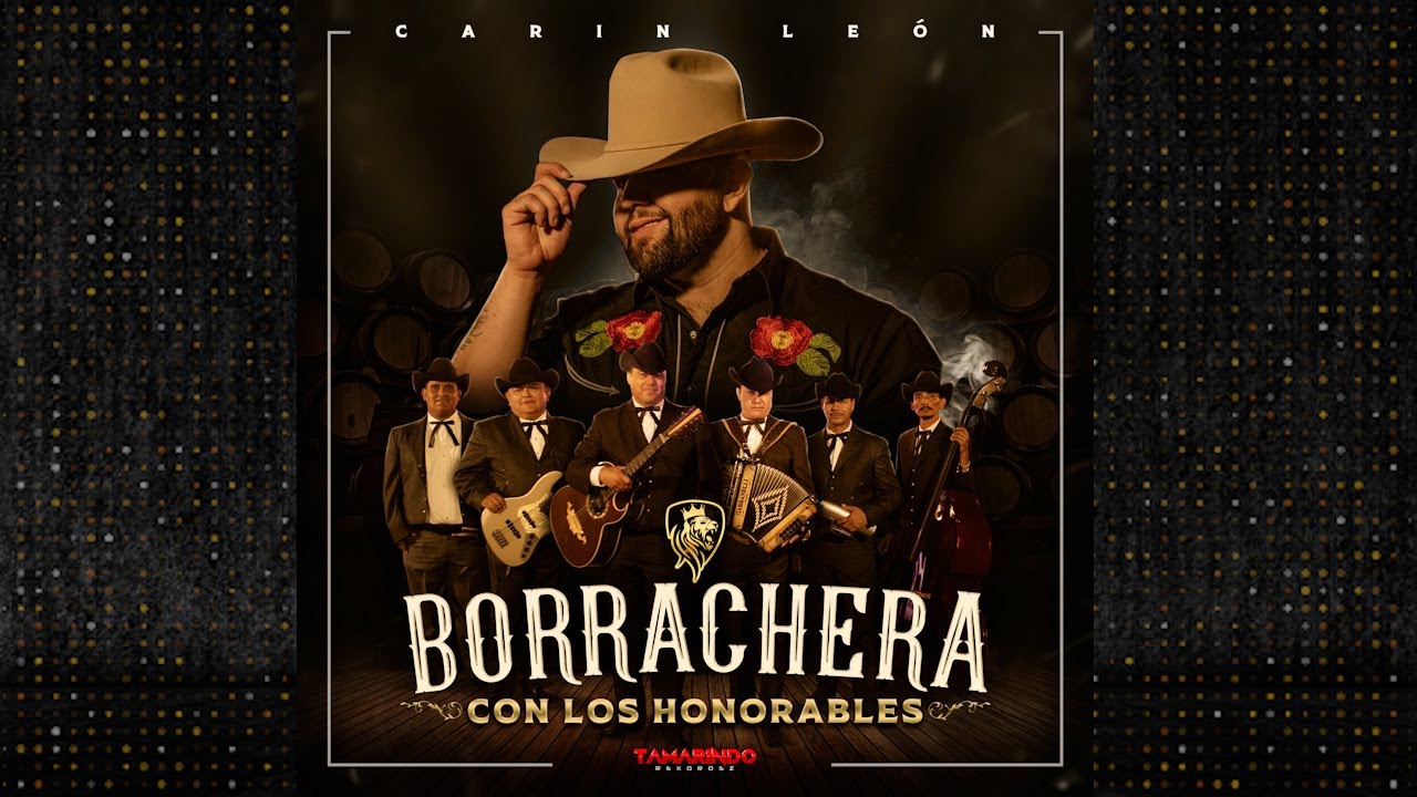 Carin Leon Borrachera Con Los Honorables (Disco Completo)