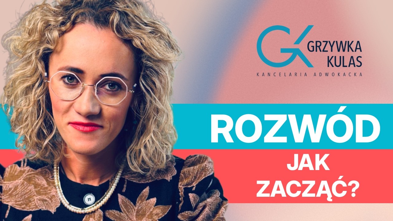 Rozwód- od czego zacząć?