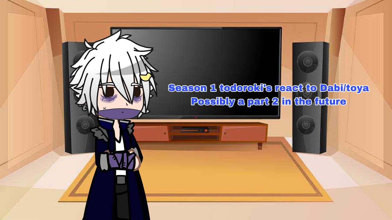 Season 1 todoroki’s react to Dabi/toya