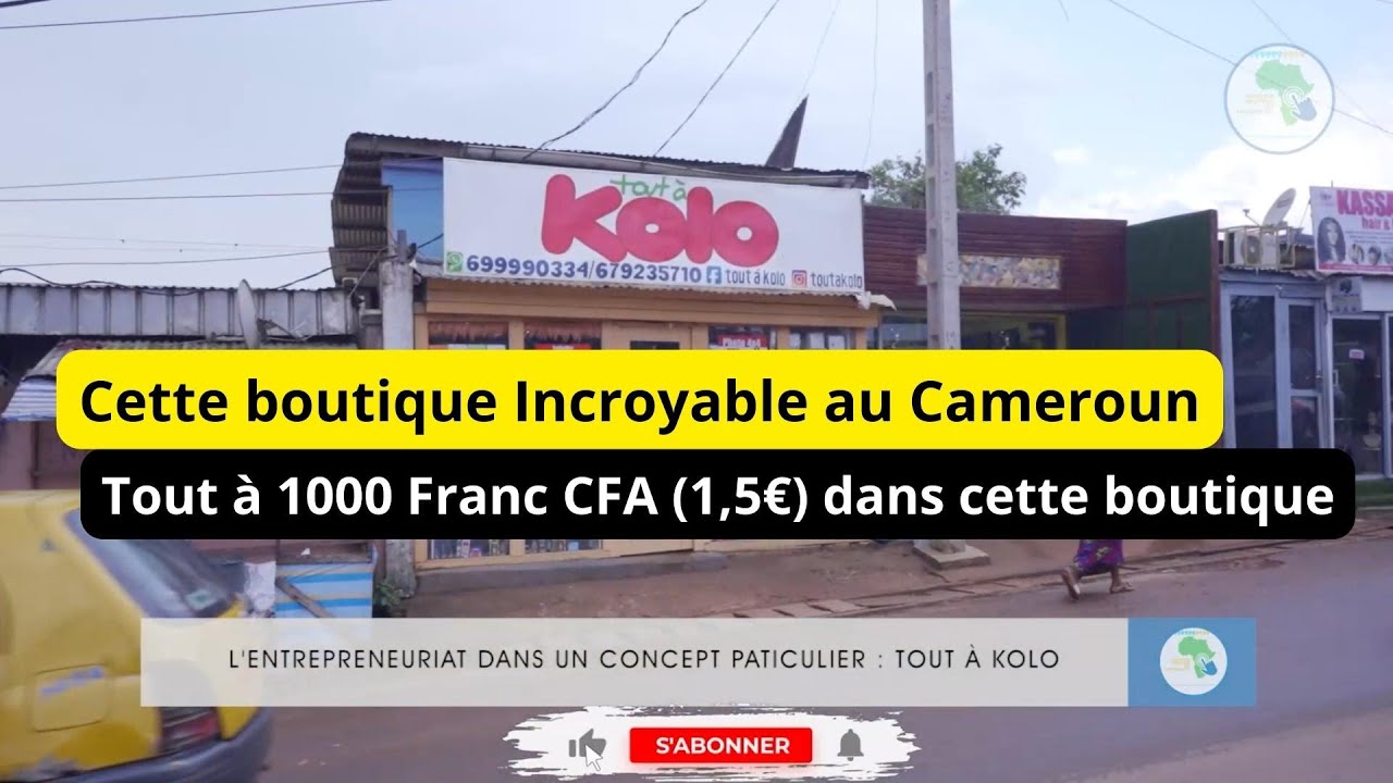 REPORTAGE CAMEROUN Un magasin ou tout est à 1000 franc cfa tout à kolo
