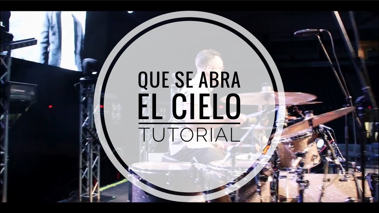 Que Se Abra El Cielo - Christine D'Clario Ft Marcos Brunet Tutorial y Drum Cover @CPSTIX