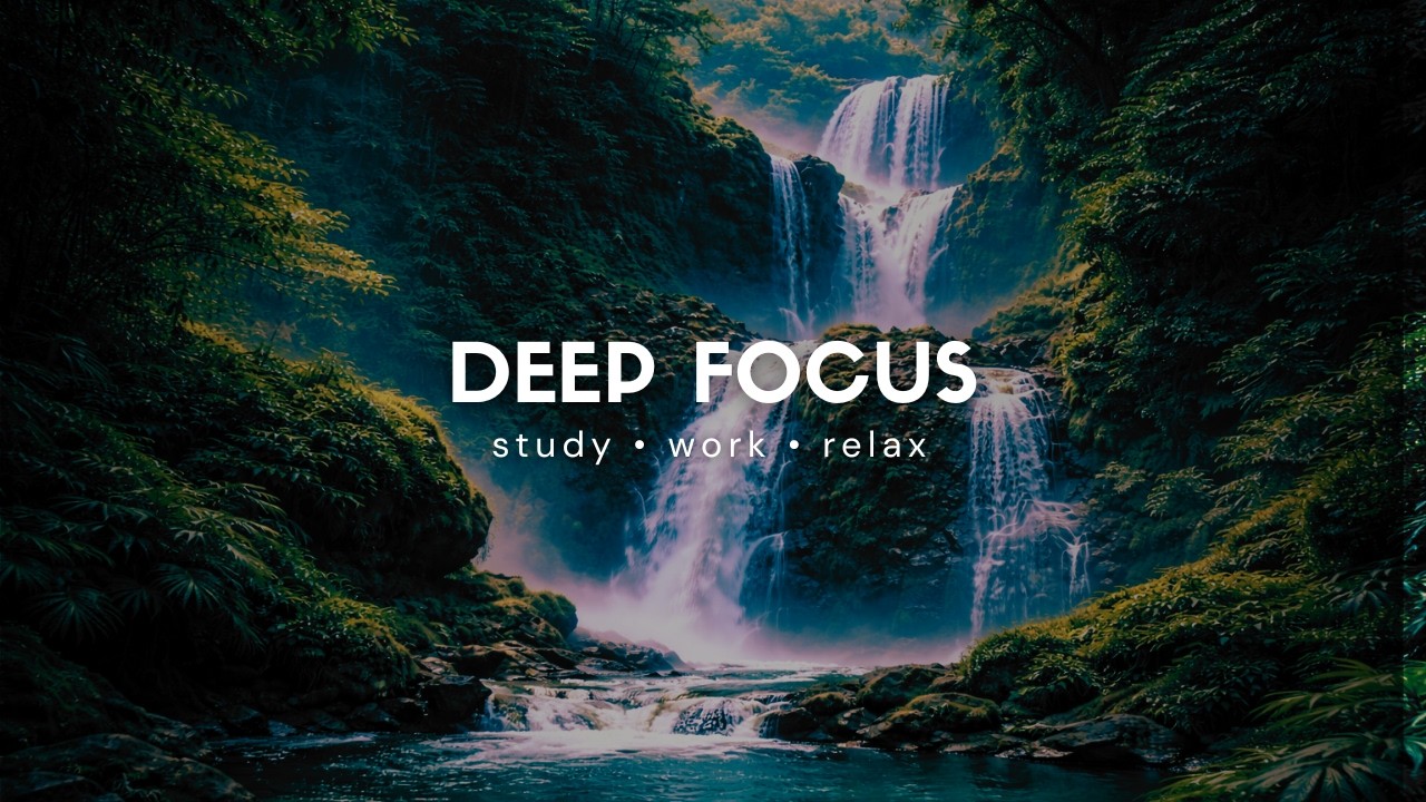 Focus Music for Work & Studying, Background Music for Concentration, Perfect for Studying & Working