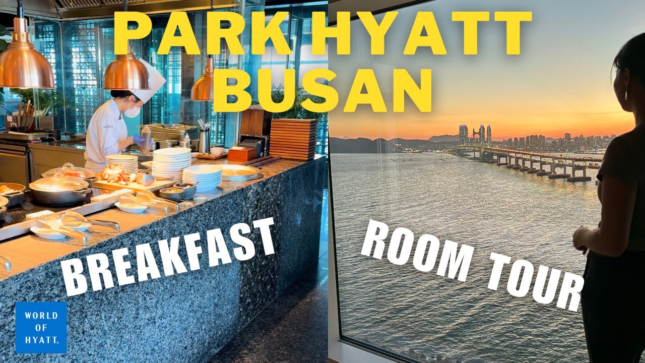 Park Hyatt Busan room tour | incredible views | breakfast buffet | 5* hotel | Hyatt Globalist