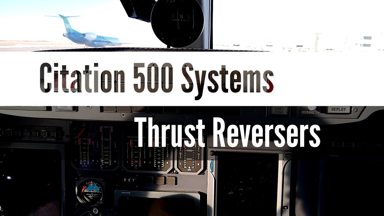 Citation 500 Systems - Thrust Reversers