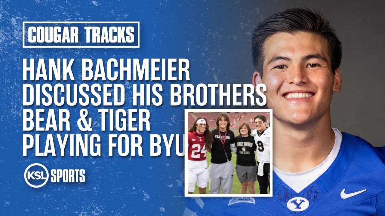 Former QB Hank Bachmeier Discussed His Brothers Tiger, Bear Bachmeier Being At BYU
