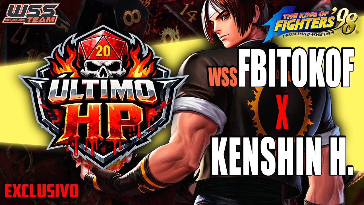 ÚLTIMO HP | O D20 Decide Tudo | WSS FBITOKOF x KENSHIN HIMURA |  KOF98 RPG