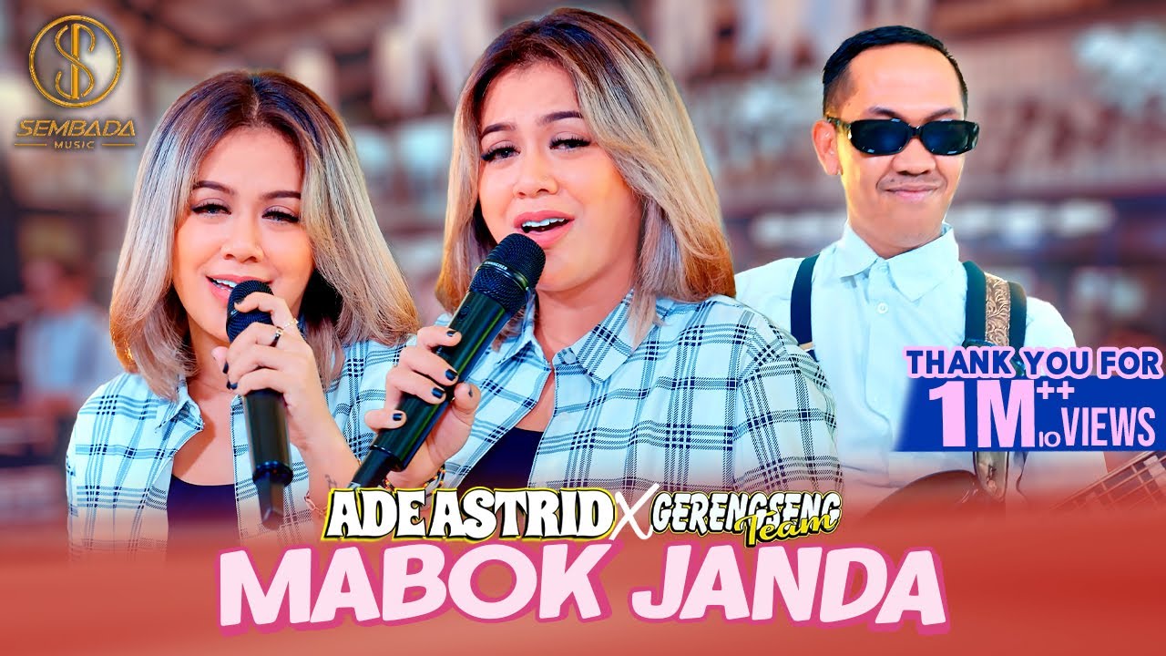 MABOK JANDA - ADE ASTRID X GERENGSENG TEAM (OFFICIAL MUSIC VIDEO)