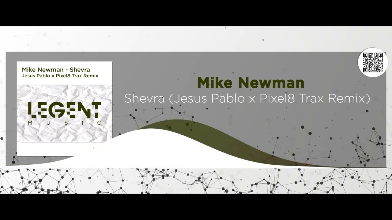 Mike Newman – Shevra (Jesus Pablo x Pixel8 Trax Remix)