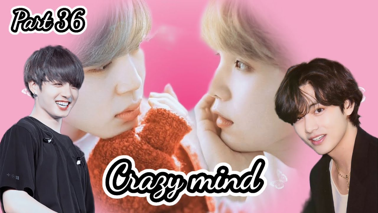 🖤Crazy mind🖤 🖤Part 36🖤 🖤Hindi dubbing🖤 #taekookff# #yoonminff# #btsff# 🖤🖤