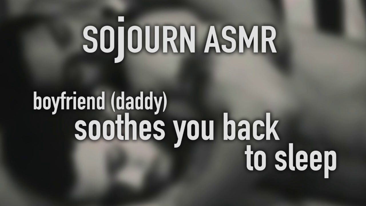 Boyfriend (Daddy) Soothes You Back to Sleep ASMR M4M Gay
