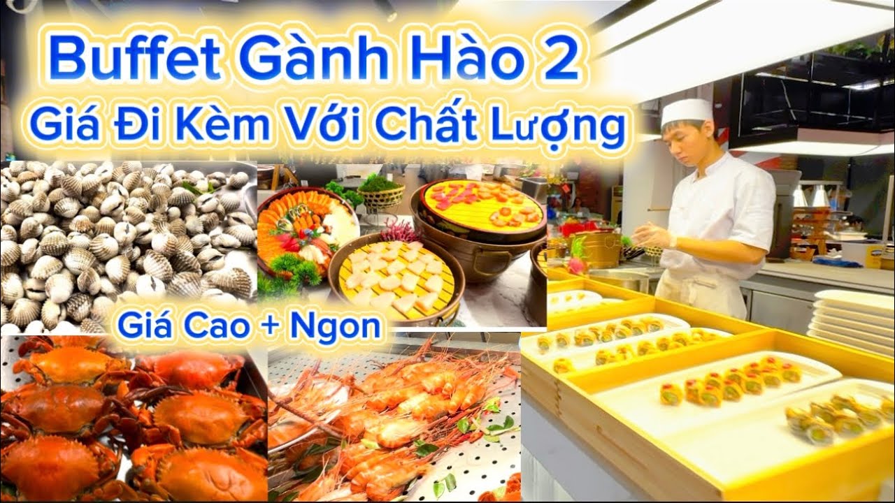 1233 .Buffet Gành Hào 2 Giá Đi Cùng Chất Lượng Có Gì Ngon