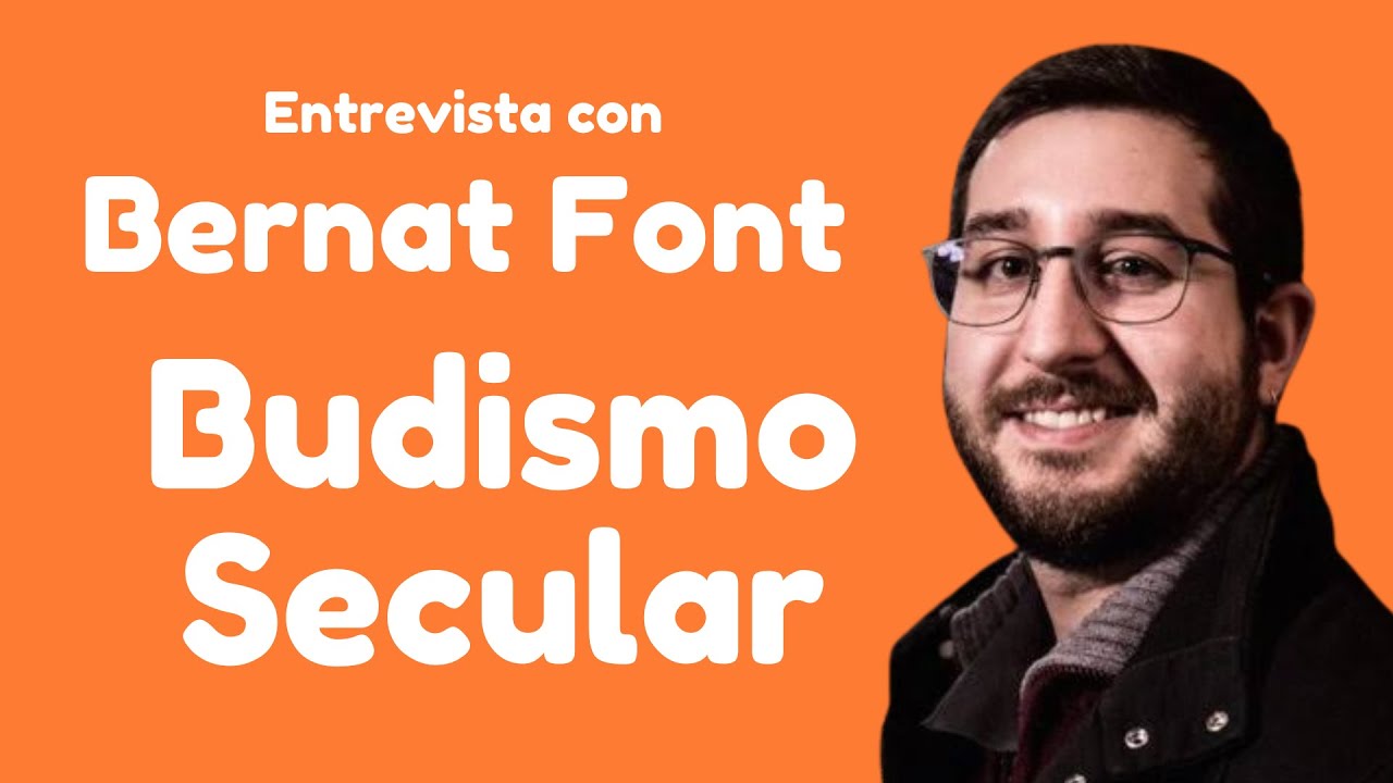 &iquest;Qu&eacute; es el budismo secular?/ Entrevista a Bernat Font // DHARMATIC