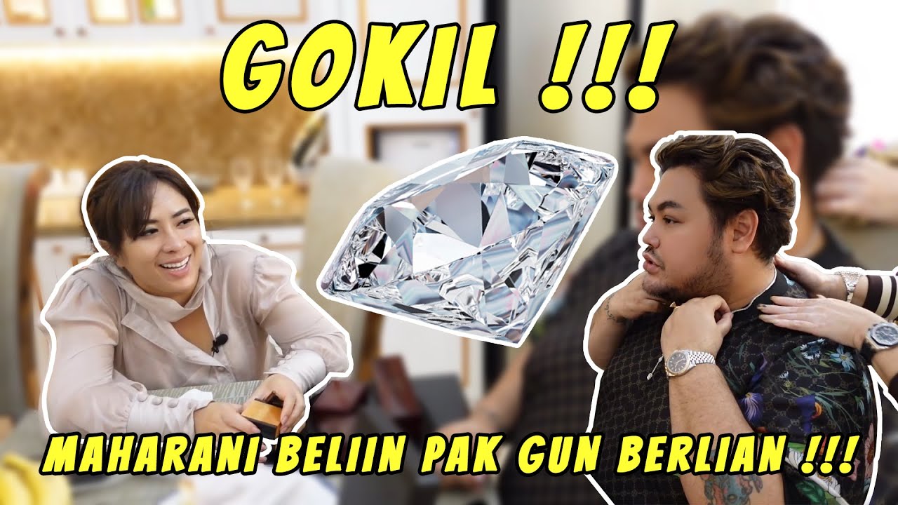 DAHSYAT !! MAHARANI BELIIN PAK GUN BERLIAN