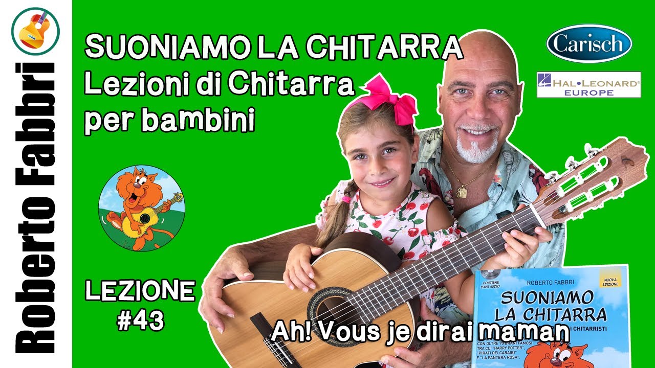 Lezione #43 Ah! Vous je dirai maman - Suoniamo la Chitarra di Roberto Fabbri