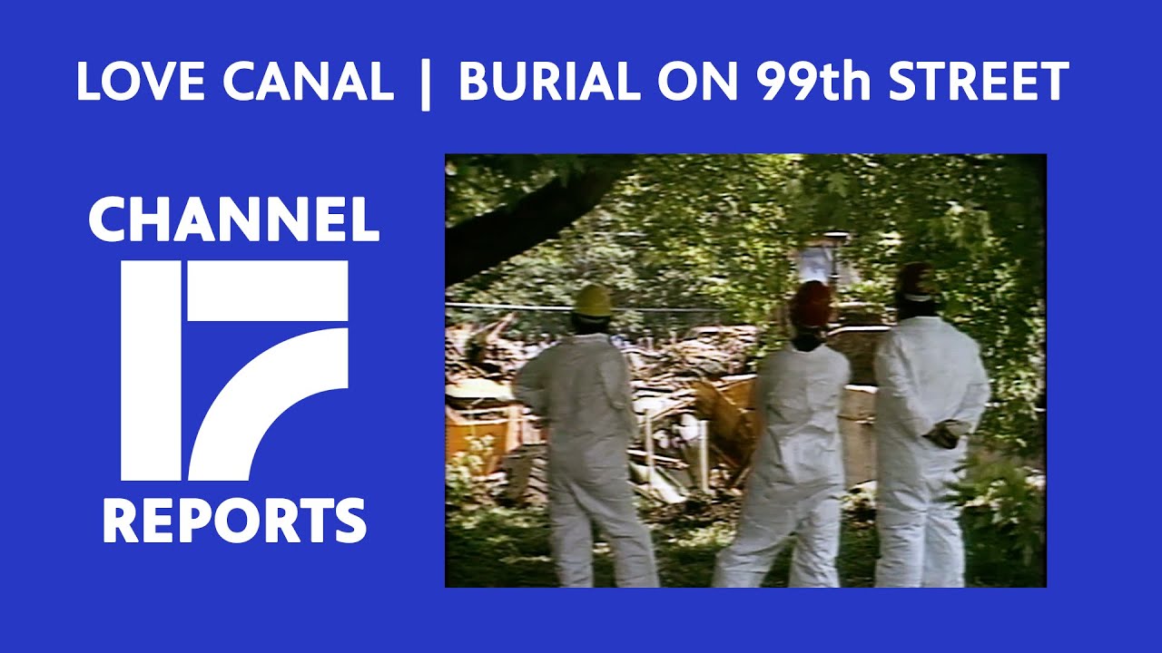 Channel 17 Reports | Love Canal: Burial on 99th Street