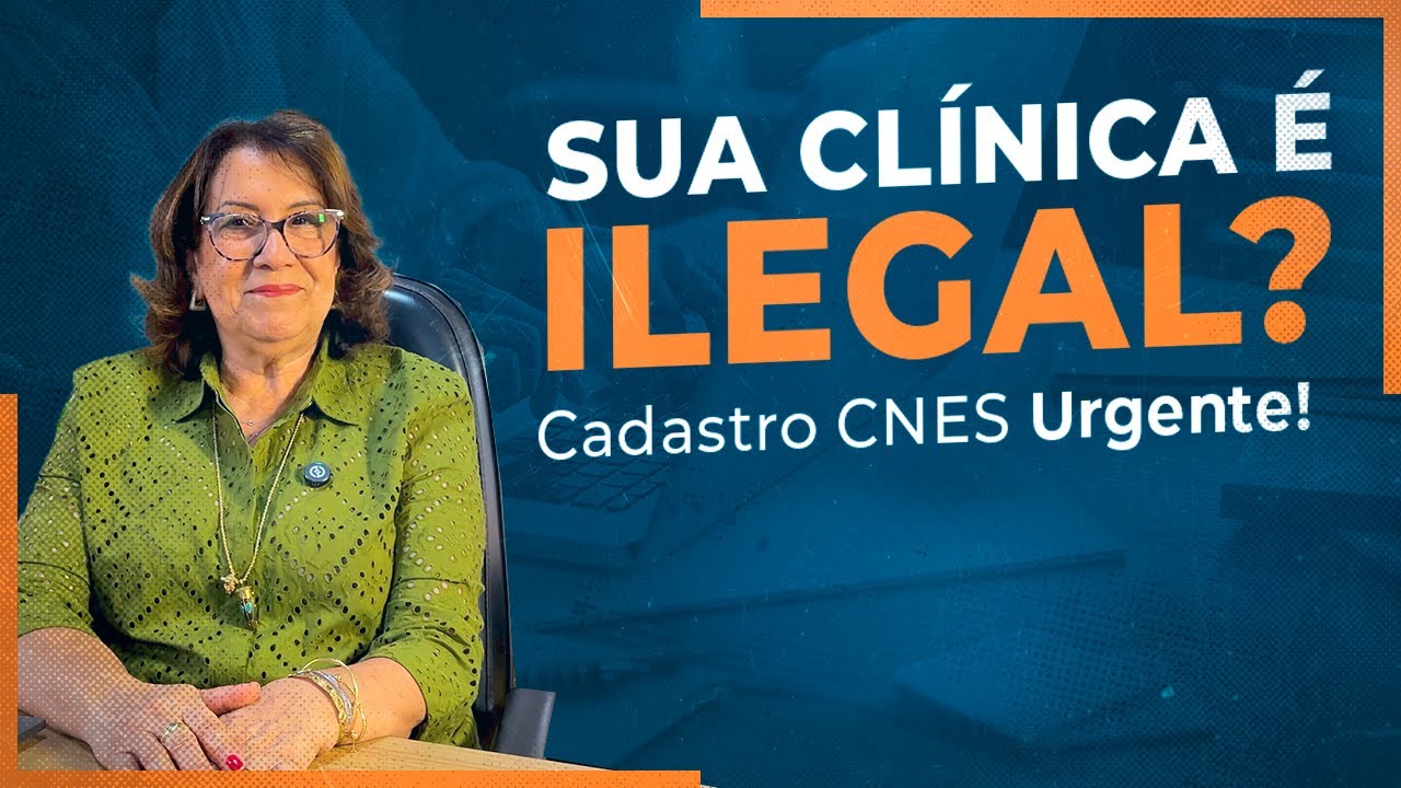 🏥 CNES: O Passo a Passo Completo para Regularizar seu Consultório/Clínica!