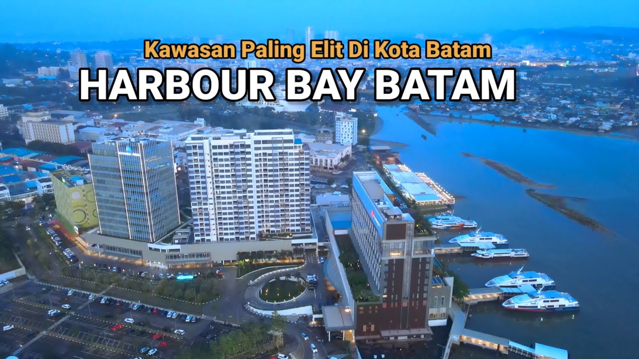 HARBOUR BAY BATAM TAHUN 2025