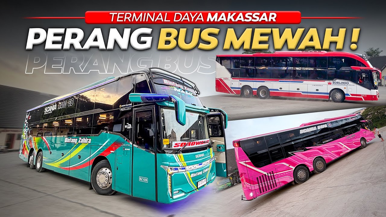 ADU GENGSI , PERANG BUS MEWAH ‼️ Hunting Bus Di Terminal Daya Makassar Pusat nya Bus Mewah.