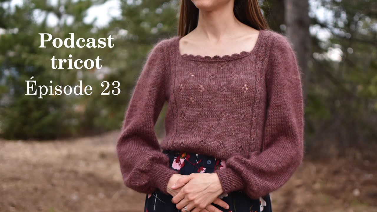 Épisode 23 - Podcast tricot