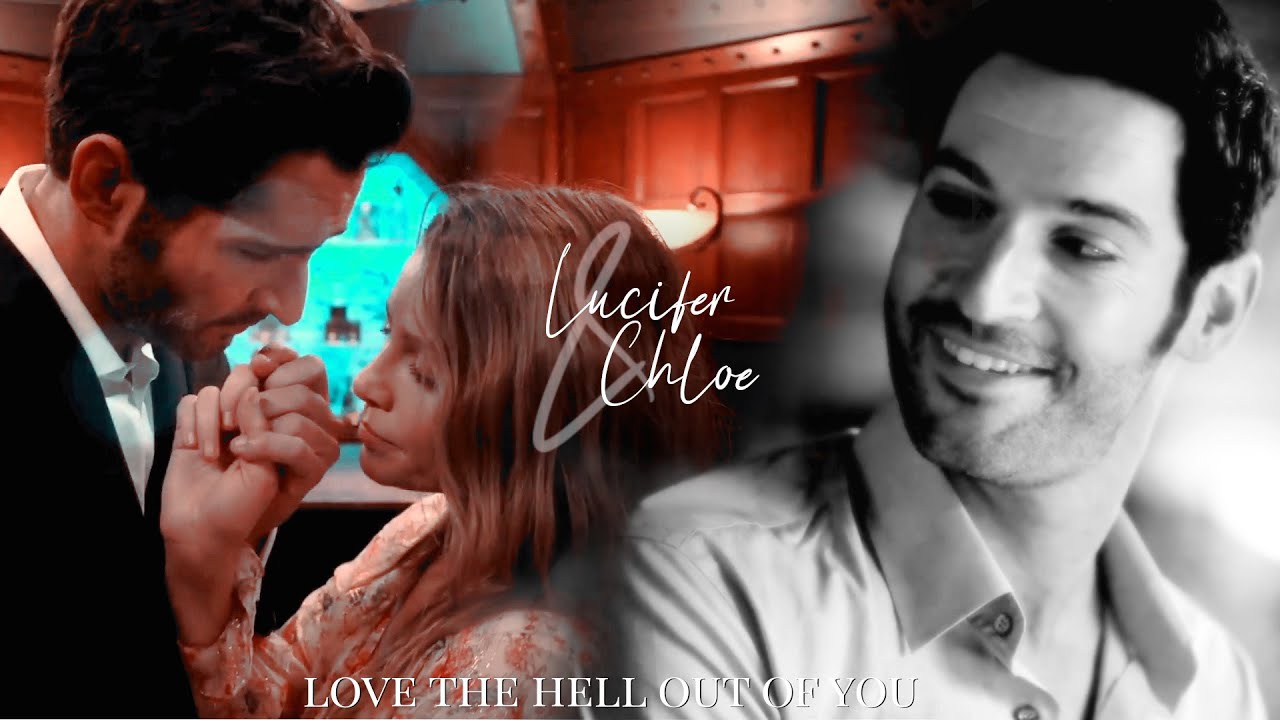 Lucifer & Chloe | Love the hell out of you